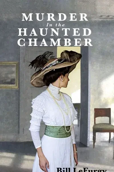 Murder in the Haunted Chamber