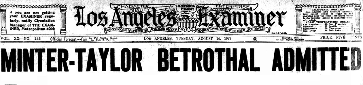 Mary Miles Minter headline in the Los Angeles Examiner, August 14, 1923: MINTER-TAYLOR BETROTHAL ADMITTED