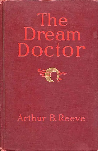 Red cloth binding of Arthur B. Reeve's The Dream Doctor, with the title and a crescent device stamped in gilt