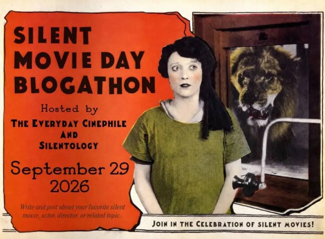Silent Movie Day Blogathon 2026 banner, hosted by The Everyday Cinephile and Silentology, September 29, 2026